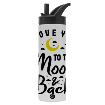 I love you to the moon and back, Metallic thermos bottle with straw & handle, stainless steel (Stainless steel 304), double-walled, 600ml.
