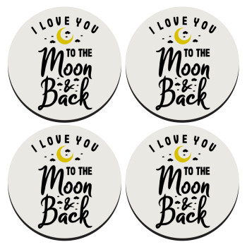 I love you to the moon and back, SET of 4 round wooden coasters (9cm)
