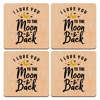 I love you to the moon and back, ΣΕΤ x4 Σουβέρ ξύλινα τετράγωνα plywood (9cm)