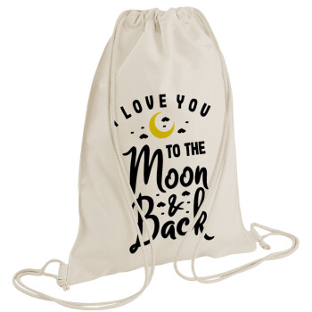 I love you to the moon and back, Backpack bag GYMBAG natural (28x40cm)
