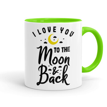 I love you to the moon and back, Mug colored light green, ceramic, 330ml
