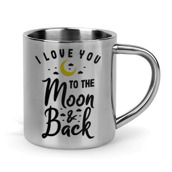 I love you to the moon and back, Mug Stainless steel double wall 300ml