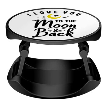 I love you to the moon and back, Phone Holders Stand  Stand Hand-held Mobile Phone Holder