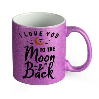 I love you to the moon and back, Κούπα Μωβ Glitter που γυαλίζει, κεραμική, 330ml