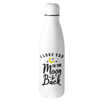I love you to the moon and back, Metal mug thermos (Stainless steel), 500ml
