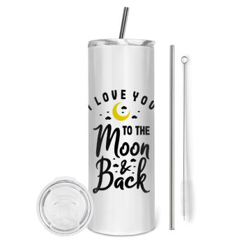 I love you to the moon and back, Eco friendly stainless steel tumbler 600ml, with metal straw & cleaning brush