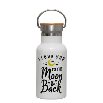 I love you to the moon and back, Μεταλλικό παγούρι θερμός (Stainless steel) Λευκό με ξύλινο καπακι (bamboo), διπλού τοιχώματος, 350ml