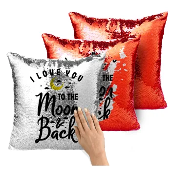 I love you to the moon and back, Μαξιλάρι καναπέ Μαγικό Κόκκινο με πούλιες 40x40cm περιέχεται το γέμισμα