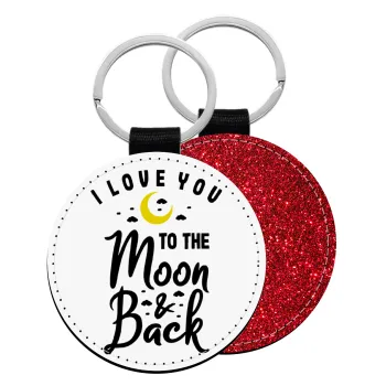 I love you to the moon and back, Μπρελόκ Δερματίνη, στρογγυλό ΚΟΚΚΙΝΟ (5cm)