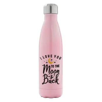 I love you to the moon and back, Metal mug thermos Pink Iridiscent (Stainless steel), double wall, 500ml