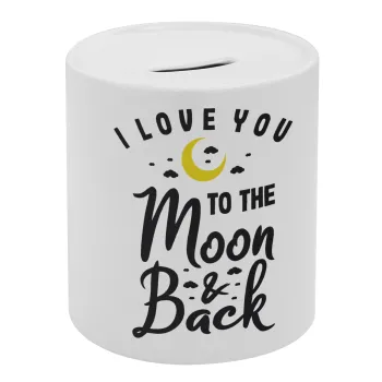 I love you to the moon and back, Κουμπαράς πορσελάνης με τάπα