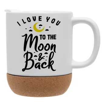 I love you to the moon and back, Ceramic coffee mug Cork (MAT), 330ml