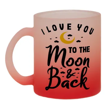 I love you to the moon and back, Κούπα γυάλινη δίχρωμη με βάση το κόκκινο ματ, 330ml