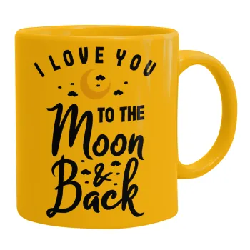 I love you to the moon and back, Ceramic coffee mug yellow, 330ml