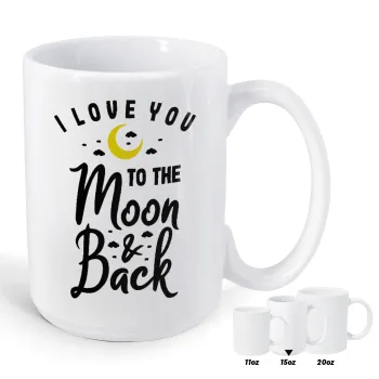 I love you to the moon and back, Κούπα Mega, κεραμική, 450ml