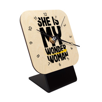She is my wonder woman, Επιτραπέζιο ρολόι σε φυσικό ξύλο (10cm)