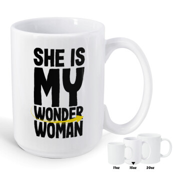 She is my wonder woman, Κούπα Mega, κεραμική, 450ml