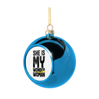She is my wonder woman, Χριστουγεννιάτικη μπάλα δένδρου Μπλε 8cm