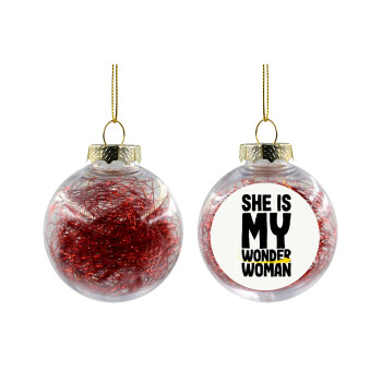 She is my wonder woman, Transparent Christmas tree ball ornament with red filling 8cm