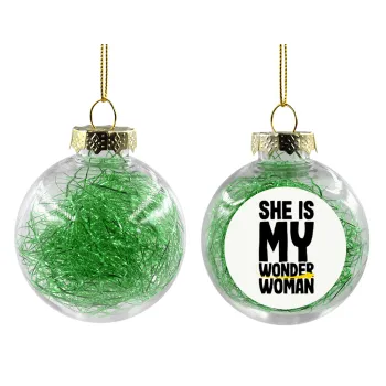She is my wonder woman, Transparent Christmas tree ball ornament with green filling 8cm