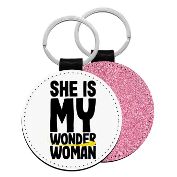 She is my wonder woman, Μπρελόκ Δερματίνη, στρογγυλό ΡΟΖ (5cm)