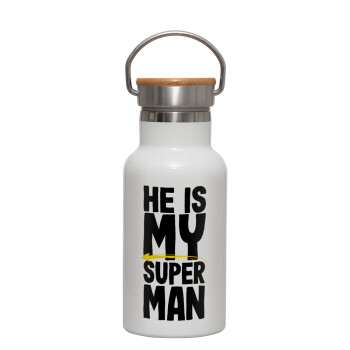 He is my superman, Metallic thermos (Stainless steel) White with wooden lid (bamboo), double-walled, 350ml