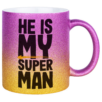 He is my superman, Κούπα Χρυσή/Ροζ Glitter, κεραμική, 330ml