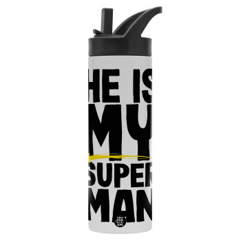 He is my superman, Μεταλλικό παγούρι θερμός με καλαμάκι & χειρολαβή, ανοξείδωτο ατσάλι (Stainless steel 304), διπλού τοιχώματος, 600ml