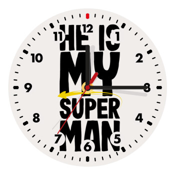 He is my superman, Wooden wall clock (20cm)