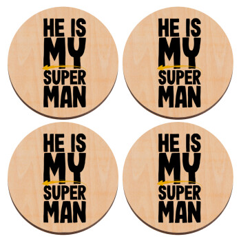 He is my superman, ΣΕΤ x4 Σουβέρ ξύλινα στρογγυλά plywood (9cm)