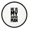 He is my superman, Βεντάλια υφασμάτινη αναδιπλούμενη με θήκη (20cm)