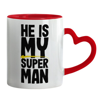 He is my superman, Κούπα καρδιά χερούλι κόκκινη, κεραμική, 330ml