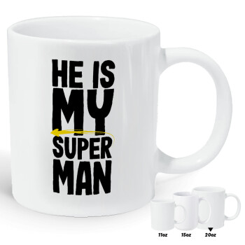 He is my superman, Κούπα Giga, κεραμική, 590ml