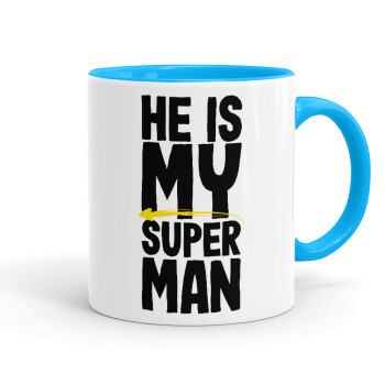 He is my superman, Mug colored light blue, ceramic, 330ml
