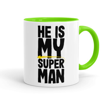 He is my superman, Mug colored light green, ceramic, 330ml