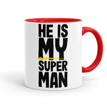 He is my superman, Κούπα χρωματιστή κόκκινη, κεραμική, 330ml