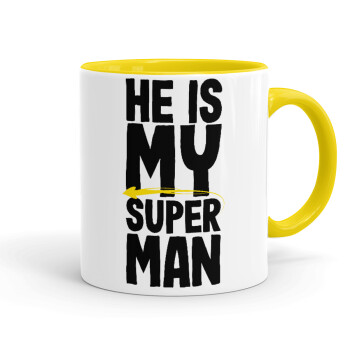 He is my superman, Κούπα χρωματιστή κίτρινη, κεραμική, 330ml