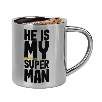 He is my superman, Κουπάκι μεταλλικό διπλού τοιχώματος για espresso (220ml)