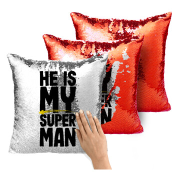 He is my superman, Μαξιλάρι καναπέ Μαγικό Κόκκινο με πούλιες 40x40cm περιέχεται το γέμισμα