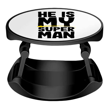 He is my superman, Phone Holders Stand  Stand Hand-held Mobile Phone Holder