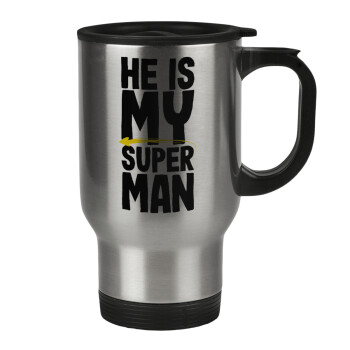 He is my superman, Stainless steel travel mug with lid, double wall 450ml