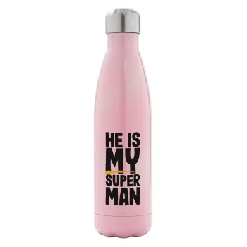 He is my superman, Metal mug thermos Pink Iridiscent (Stainless steel), double wall, 500ml