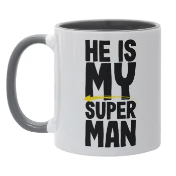 He is my superman, Mug colored grey, ceramic, 330ml
