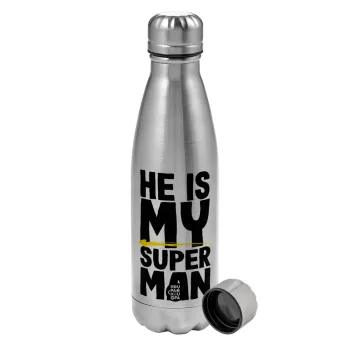 He is my superman, Metallic water bottle, stainless steel, 750ml
