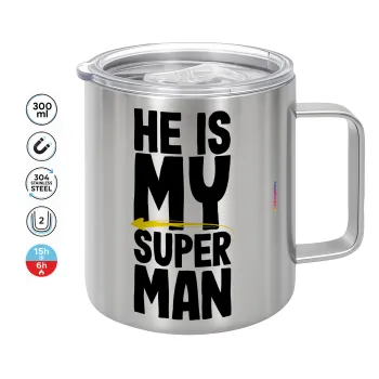He is my superman, Κούπα Ανοξείδωτη διπλού τοιχώματος 300ml