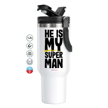 He is my superman, Mega Stainless steel Tumbler with lid, double wall 1,2L