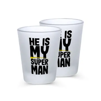He is my superman, Σφηνοπότηρα γυάλινα 45ml του πάγου (2 τεμάχια)