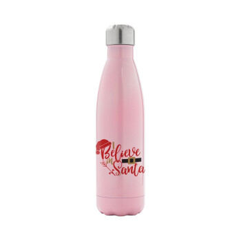 I believe in Santa, Metal mug thermos Pink Iridiscent (Stainless steel), double wall, 500ml