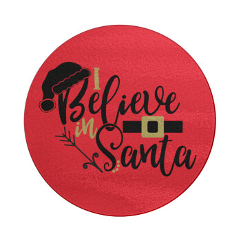 I believe in Santa, Επιφάνεια κοπής γυάλινη στρογγυλή (30cm)
