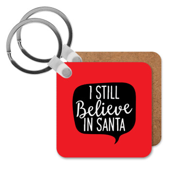 Ι still believe in santa, Μπρελόκ Ξύλινο τετράγωνο MDF